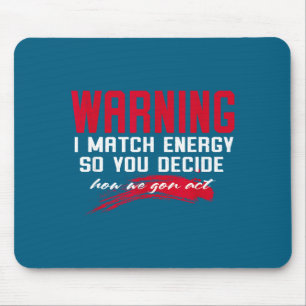 Mousepad Aviso Eu Combino Energia Então Você Decide Como Nó