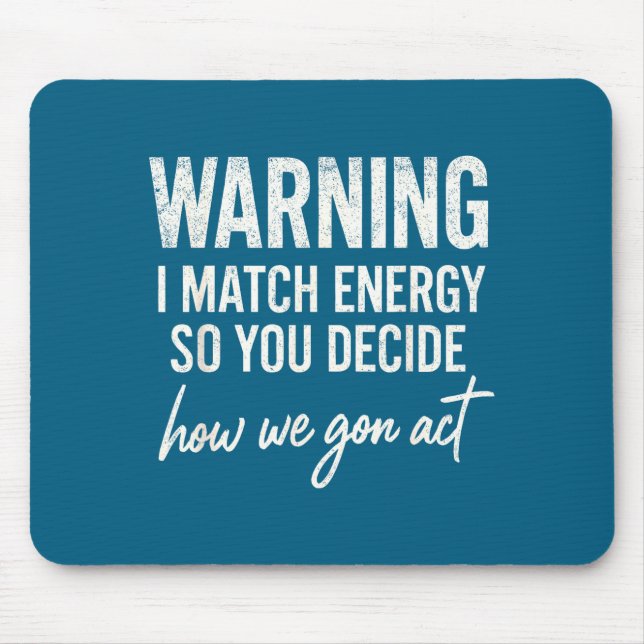 Mousepad Aviso Eu Combino Energia Então Você Decide Como Nó (Frente)