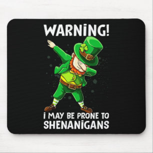 Mousepad Aviso Que Posso Estar Propenso A Shenanigan Happy