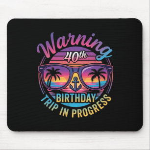 Mousepad Aviso Viagem de Aniversário de 40 anos em Andament