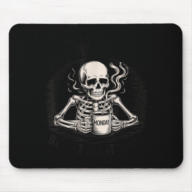 Mousepad Awake But At What Cost Funny Skeleton Coffee Monda (Frente)