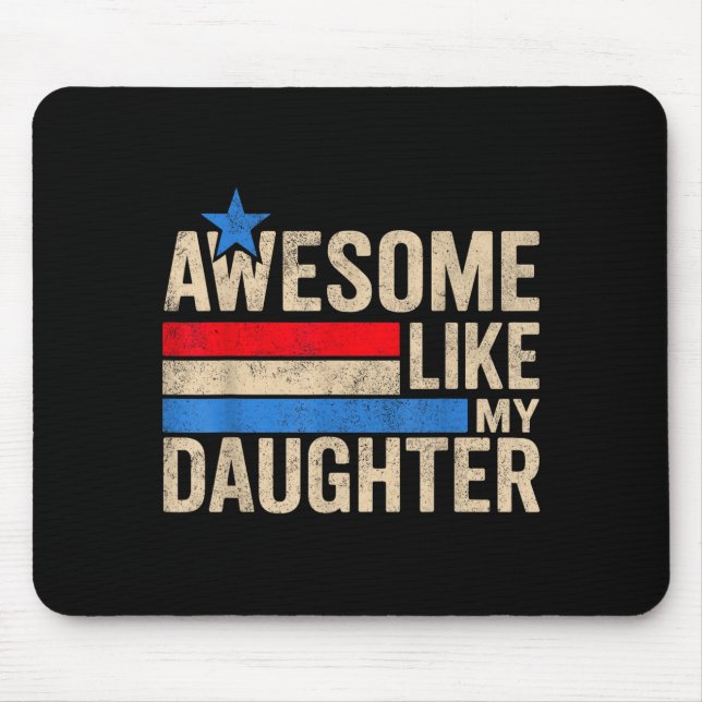 Mousepad Awesome Like My Daughter Men Funny Fathers Day Dad (Frente)