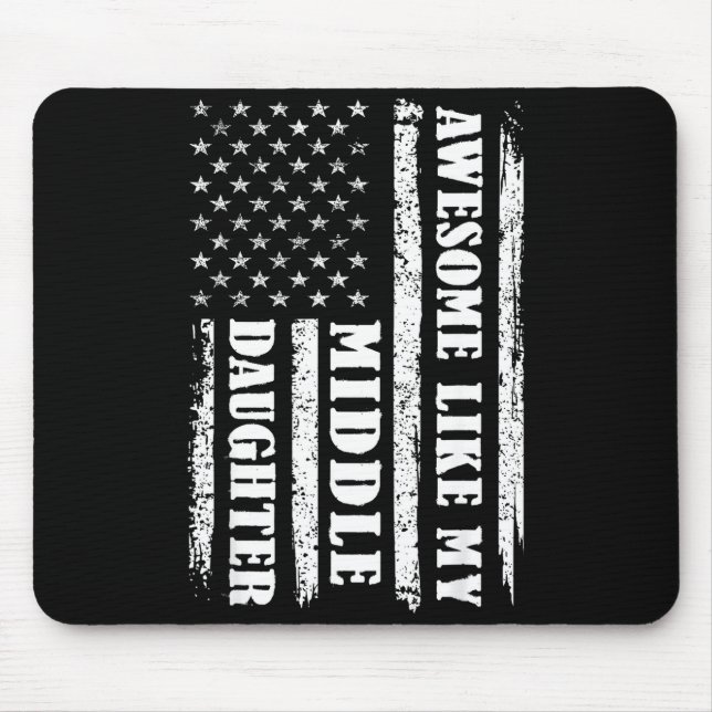 Mousepad Awesome Like My Middle Daughter Men Funny For Dad  (Frente)