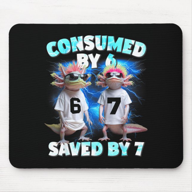 Mousepad Axolotl Prophecy – Consumed By 6, Saved By 7  (Frente)