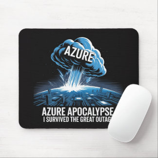 Mousepad Azure Apocalypse – I Survived the Great Outage