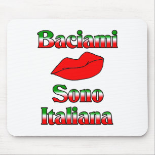 Mousepad Baciami Sono Italiana (me beije que eu sou