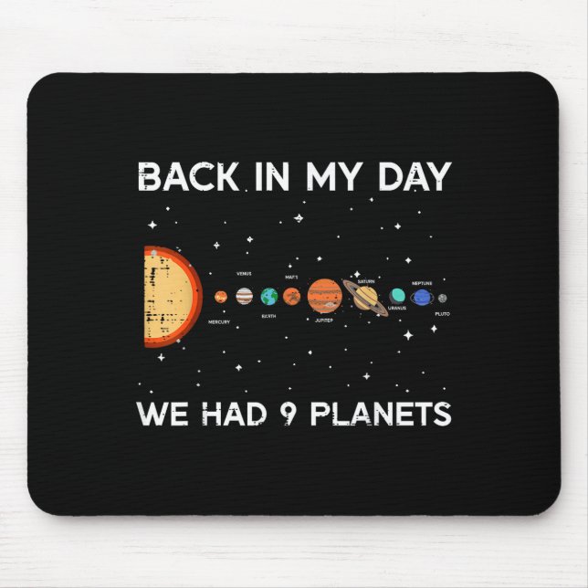 Mousepad Back In My Day We Had 9 Planets Funny Galaxy Space (Frente)