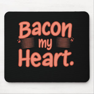 Mousepad Bacon Meu Coração