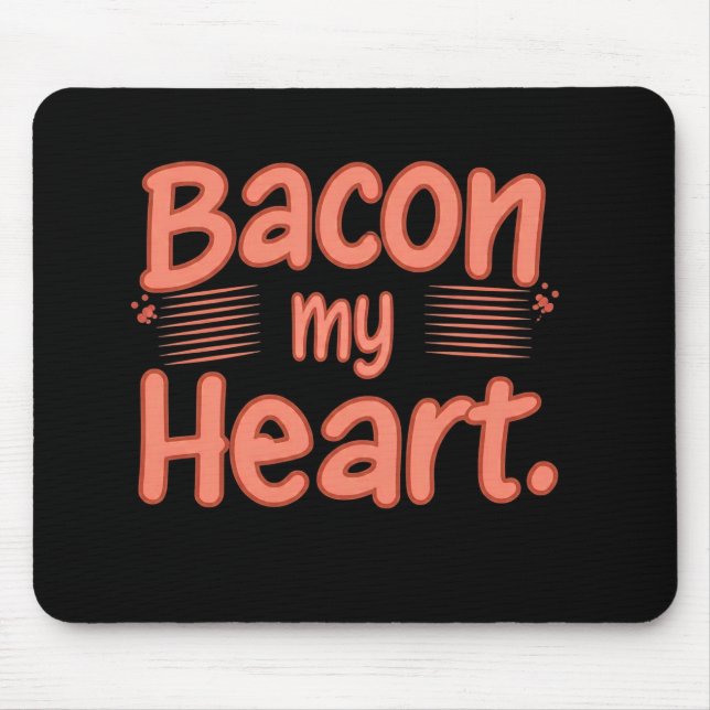 Mousepad Bacon Meu Coração (Frente)