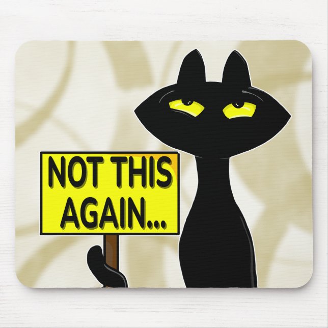 Mousepad Bad Boogie Engraçado Não Isto Novamente.. Mouse Pa (Frente)