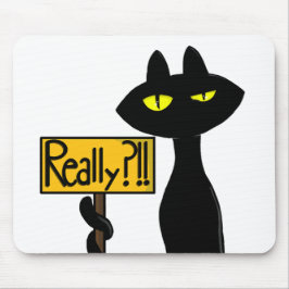 Mousepad Bad Boogie - O Gato - "Sério?!!" Pads de mouse
