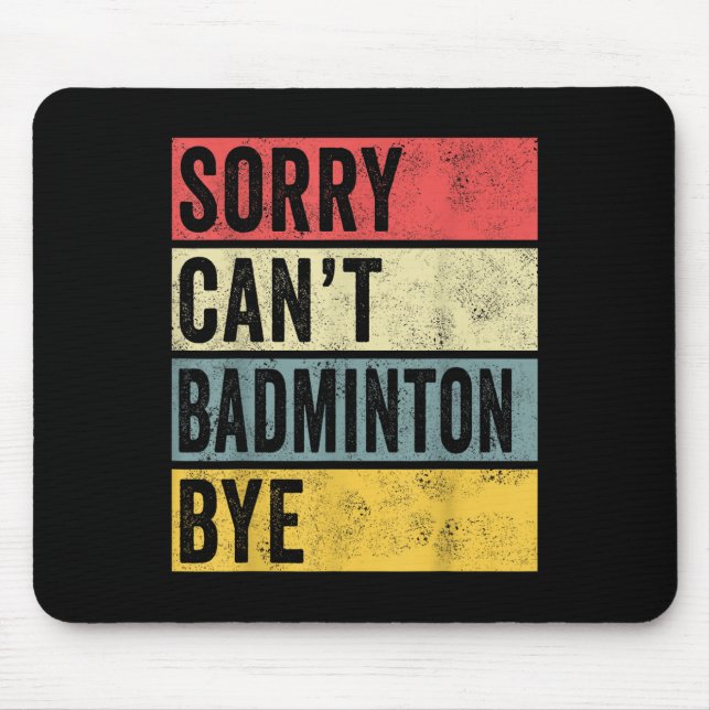 Mousepad Badminton dá presentes desculpem por não usar Badm (Frente)
