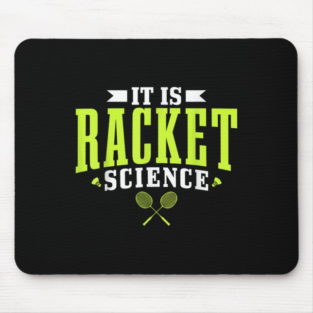 Mousepad Badminton É Uma Ciência De Racket Mulheres Engraça (Frente)