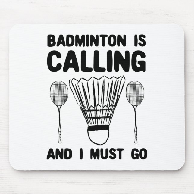 Mousepad Badminton Está Chamando Badminton De Badminton. (Frente)