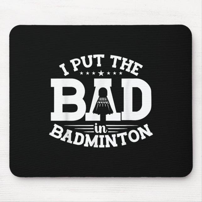 Mousepad Badminton, Eu Coloco o Mal Em Badminton, Shutt Div (Frente)