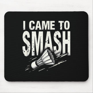 Mousepad Badminton Eu Vim Para Despedaçar Peteca