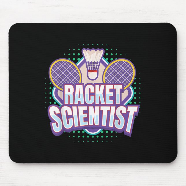 Mousepad Badminton I Racket Scientist I Badminton Racket Sh (Frente)