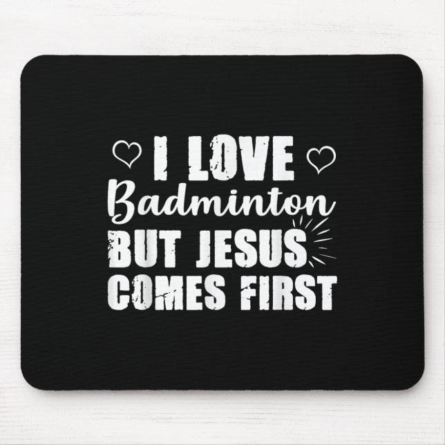Mousepad Badminton Lover Jesus vem a Igreja de Primeiro Deu (Frente)