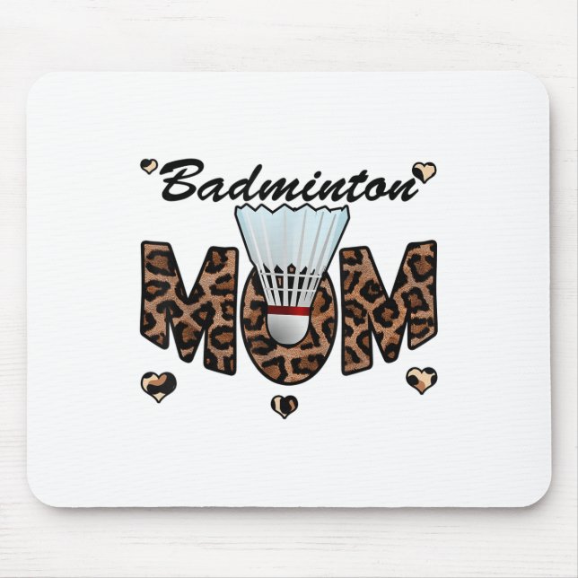 Mousepad Badminton Mãe Leopard Engraçado Badminton Mãe Mães (Frente)