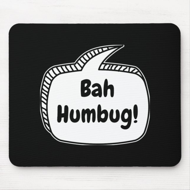 Mousepad Bah Humbug Speech Bubble T Shirt  (Frente)