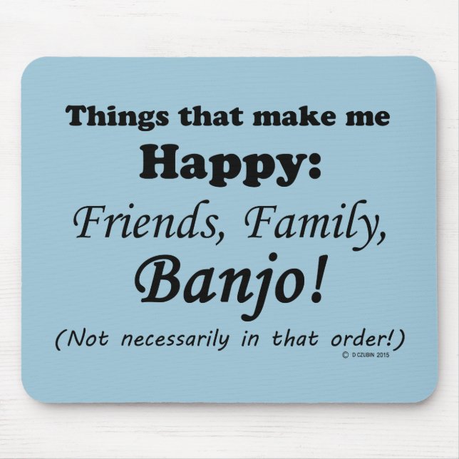 Mousepad Banjo me deixa feliz (Frente)