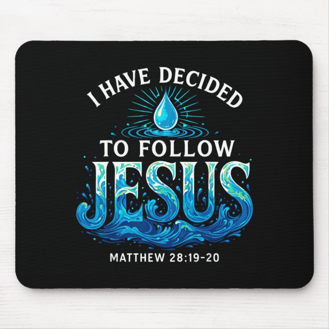 Mousepad Baptized I Have Decided To Follow Jesus Baptism  (Frente)