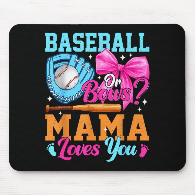 Mousepad Baseball Or Bows Your Mama Loves You Gender Reveal (Frente)