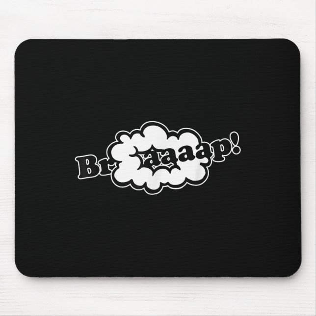Mousepad Básico Citação Braaap Memória Engraçado Simples (Frente)
