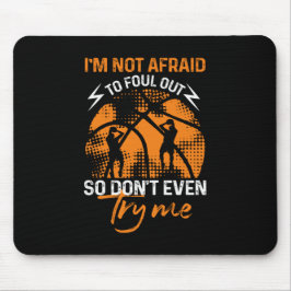 Mousepad Basquete - Não tenho medo de desaparecer