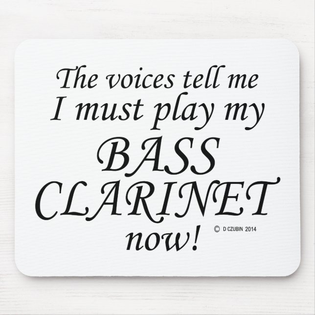 Mousepad Bass Clarinet Vozes Diz Que Deve Brincar (Frente)