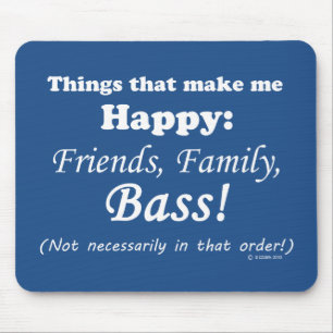 Mousepad Bass Me Faz Feliz