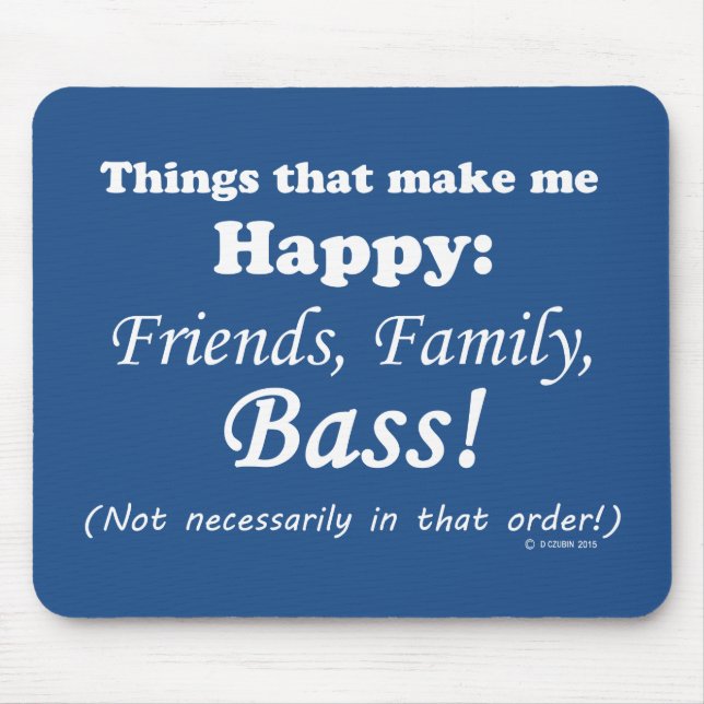 Mousepad Bass Me Faz Feliz (Frente)
