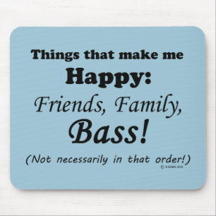 Mousepad Bass Me Faz Feliz