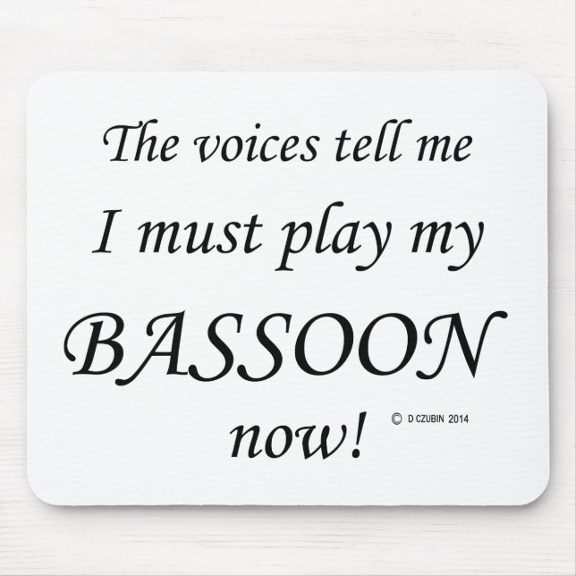 Mousepad Bassoon Voices diz que deve jogar (Frente)
