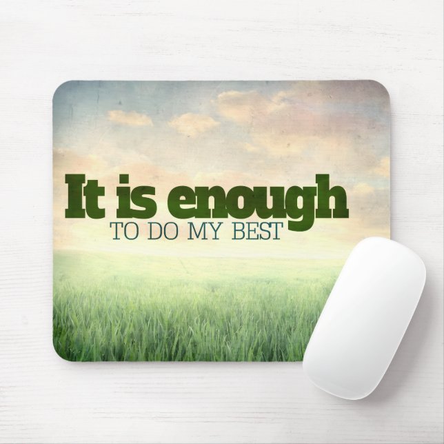 Mousepad "Basta fazer o meu melhor" Afirmação de Motivação (Com mouse)
