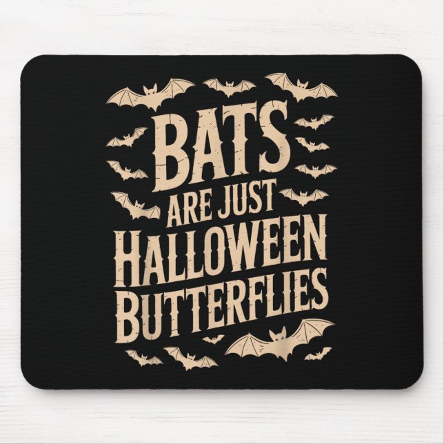 Mousepad Bats Are Just Butterflies Spooky Season Funny Hall (Frente)