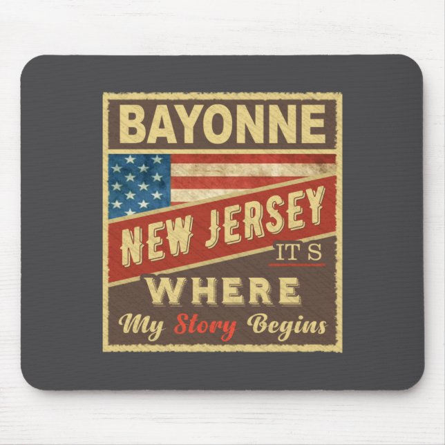 Mousepad Bayonne Nj Its Where My Story Begins  (Frente)