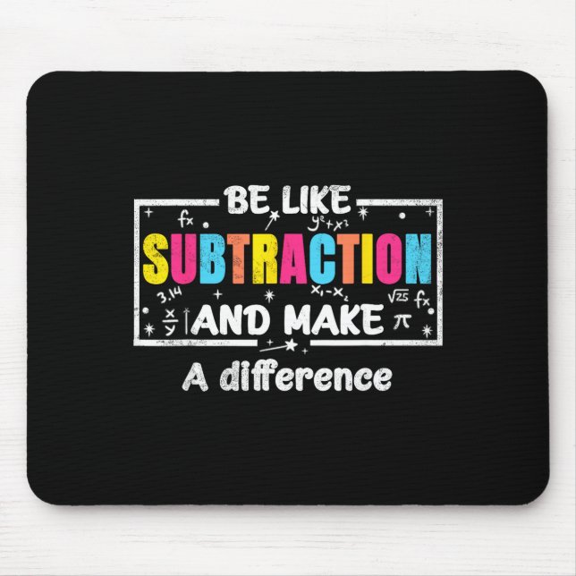 Mousepad Be Like Subtraction Funny Math Quote Teacher Stude (Frente)