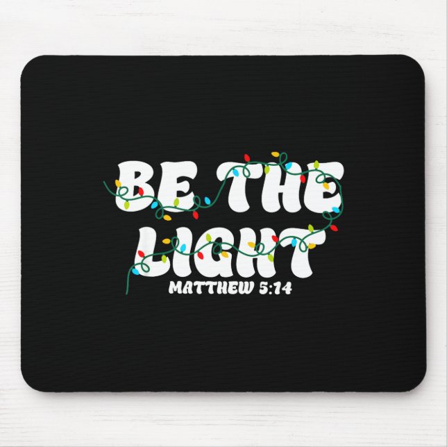 Mousepad Be The Light Matthew 5_14 Christian Merry Christma (Frente)