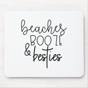 Mousepad Beaches Booze E Besties Engraçado Verão Bff Deu-Lh