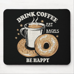 Mousepad Beber Café Comer Bagels Ser Feliz