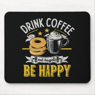 Mousepad Beber Café Comer Bagels Ser Feliz