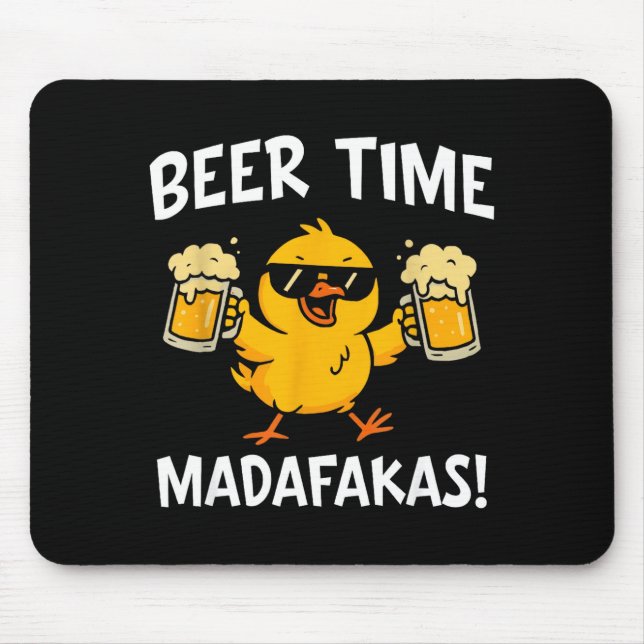 Mousepad Beer Time Madafakas Funny Meme Duck With Beer Chic (Frente)