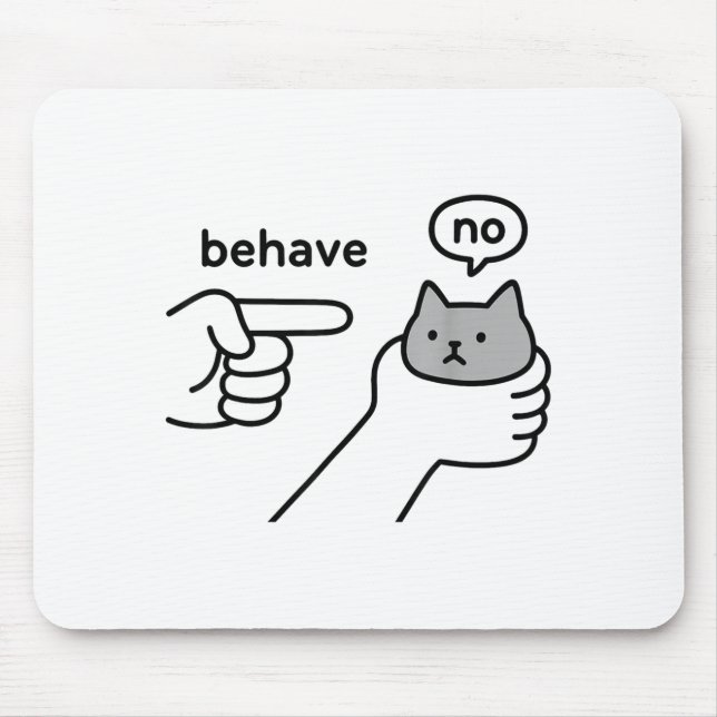 Mousepad Behave No Funny Cat Meme Cartoon Design  (Frente)