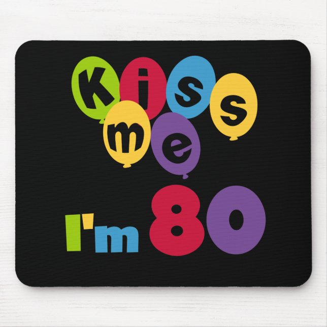 Mousepad Beije-me, tenho 80 t-shirts e presentes (Frente)