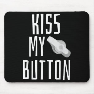 Mousepad Beije Meu Botão Alimentando Tubie de Sensibilizaçã
