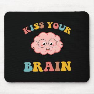 Mousepad Beije Seu Cérebro Espetacular Apreciação Do Profes