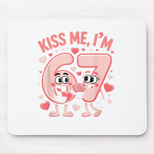 Mousepad Beijo Engraçado Me Beije Eu Estou Com 67 Anos Casa (Frente)