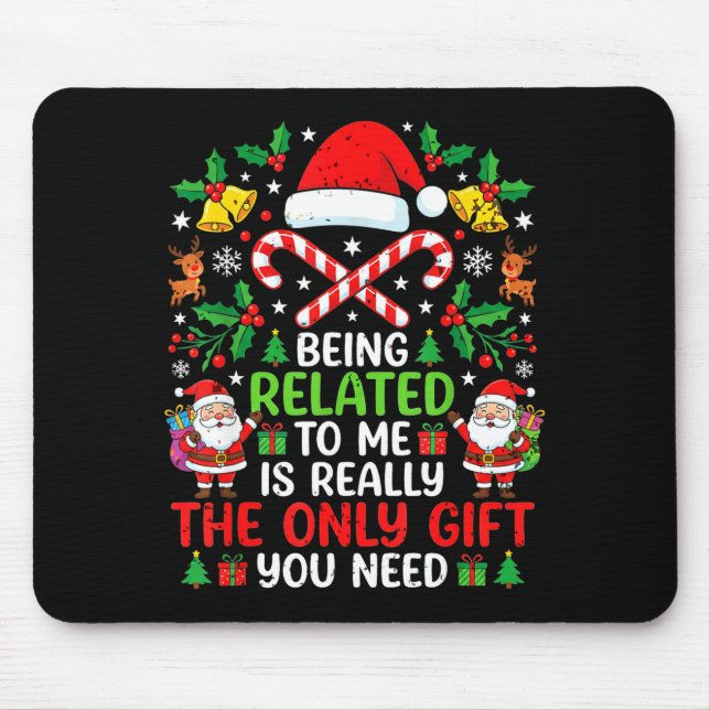 Mousepad Being Related To Me Funny Christmas Family Xmas Pa (Frente)