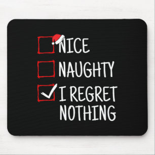 Mousepad Bela travessura Eu Me Arrependo De Nada De Natal E